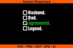 Husband Dad Agronomist Legend SVG Design Agronomy Gift Idea Product Image 1