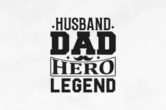 Husband dad hero legend SVG, Father's Day SVG Design Product Image 2