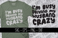 Busy Driving My Husband Crazy| Wavey Text SVG Product Image 1
