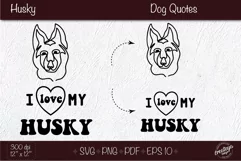 Husky SVG, Dog outline SVG with Dog quote SVG, Husky dogs Pet memorial SVG Design for t shirts