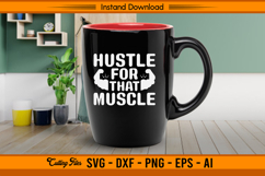 Hustle For That Muscle SVG Fitness Motivation Design Product Image 3