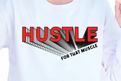 Hustle for That Muscle SVG, Gym Tee Design, Fitness T shirt Product Image 2