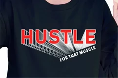 Hustle for That Muscle SVG, Gym Tee Design, Fitness T shirt Product Image 1
