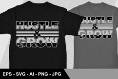 Hustle &amp; Grow - T Shirt Design Product Image 1