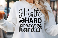 Hustle hard pray harder SVG, Farm House Sign SVG Design Product Image 1