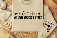 Hustle & heart my own success story Sleeve SVG Design Product Image 3