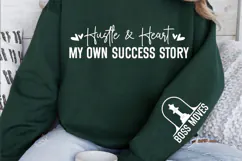 Hustle & heart my own success story Sleeve SVG Design Product Image 2