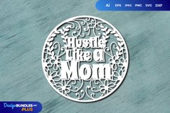 Hustle Like a Mom Papercut SVG Product Image 1