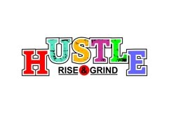 Hustle Rise And Grind - T Shirt Design Product Image 2