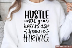 Hustle until your haters ask if SVG, Women Empowerment SVG Product Image 1