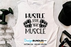 Hustle For The Muscle SVG | Funny Work Out Diet SVG Product Image 1