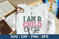 I am A Child Of God - Christian SVG Design Product Image 1