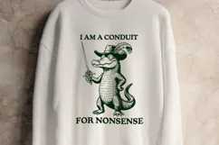 I Am A Conduit For Nonsense SVG - Funny Musketeer Alligator Product Image 2