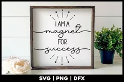 I am a magnet for success | Success Law of Attraction Quote Product Image 1