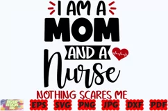 I Am A Mom And A Nurse Nothing Scares Me SVG | Funny Nurse Product Image 1