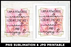 I am a powerful creator I create the life I want Product Image 1