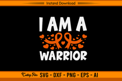 I Am A Warrior Leukemia Cancer Awareness SVG Product Image 1