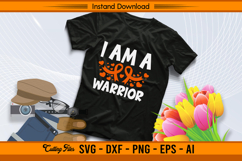 I Am A Warrior Leukemia Cancer Awareness SVG Product Image 2