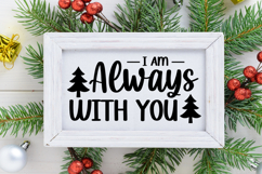 I Am Always With You Sign SVG, Farmhouse Christmas Sign Product Image 2