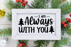 I Am Always With You Sign SVG, Farmhouse Christmas Sign Product Image 2