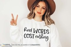 Kind Words Cost Nothing SVG | Quote SVG Product Image 1