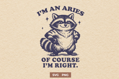 Aries Zodiac SVG, Funny Horoscope Quote Raccoon PNG Design Product Image 1