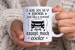 I Am An Suv Mom Just Like SVG, Sarcastic SVG Design Product Image 3