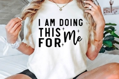 I Am Doing This Me For SVG Design Product Image 3