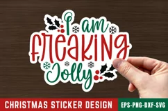 I Am Freaking Jolly Stickers SVG , Christmas SVG Design Product Image 1