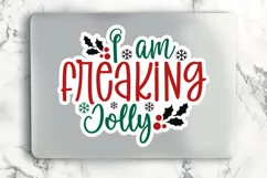 I Am Freaking Jolly Stickers SVG , Christmas SVG Design Product Image 2
