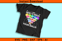 Here to Break Your Balls SVG | Funny Billiards Cut File Product Image 2