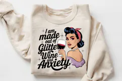 I Am Made out of Glitter Wine and Anxiety Sublimation PNG Product Image 3