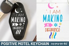 Positive Motel Keychain SVG, I am making a difference Product Image 1