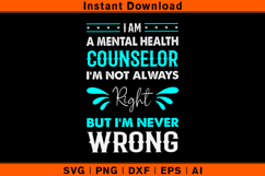 I Am A Mental Health Counselor Funny SVG Quote Design Product Image 1