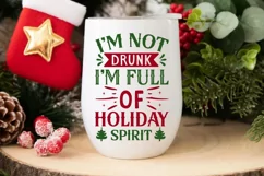 I am Not Drunk I m Full Of SVG ,Christmas Wine SVG Design Product Image 3