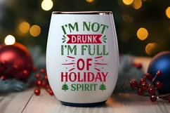 I am Not Drunk I m Full Of SVG ,Christmas Wine SVG Design Product Image 2