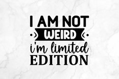 I am not weird i SVG, Sarcastic SVG Design Product Image 2