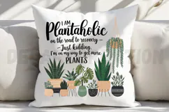 I Am Plantaholic On The Road To Recovery Sublimation PNG Product Image 2