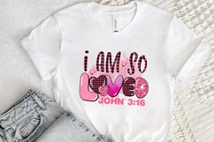 I Am So Loved John 3 16 Sublimation PNG Product Image 2