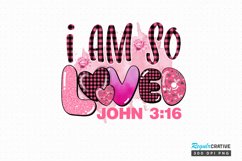 I Am So Loved John 3 16 Sublimation PNG Product Image 1