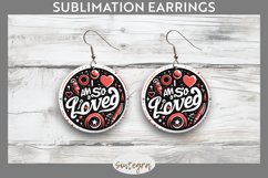 I Am So Loved v1 Round Earrings Sublimation Product Image 1