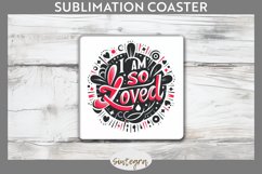 I Am So Loved v2 Square Coaster Sublimation Product Image 1