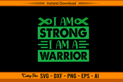 I Am Strong I Am A Warrior Liver Awareness SVG File Product Image 1