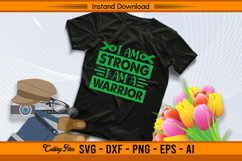 I Am Strong I Am A Warrior Liver Awareness SVG File Product Image 2
