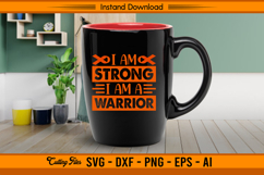 I Am Strong I Am A Warrior Leukemia Cancer SVG Product Image 3