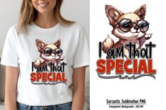 Funny Cute Animal Quotes Sublimation, I am that special one Product Image 1
