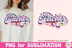 I'm the Favorite Teacher PNG, Teacher Sublimation Product Image 1