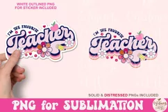 I'm the Favorite Teacher PNG, Teacher Sublimation Product Image 4