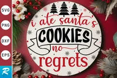 I Ate Santa's Cookies SVG ,Christmas Round SVG Design Product Image 1