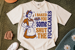 I Baked You Some Shut the Fucupcakes PNG Product Image 2